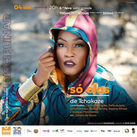 Multidisciplinar | SÓ ELAS, de Tchakaze - Clube Cultural