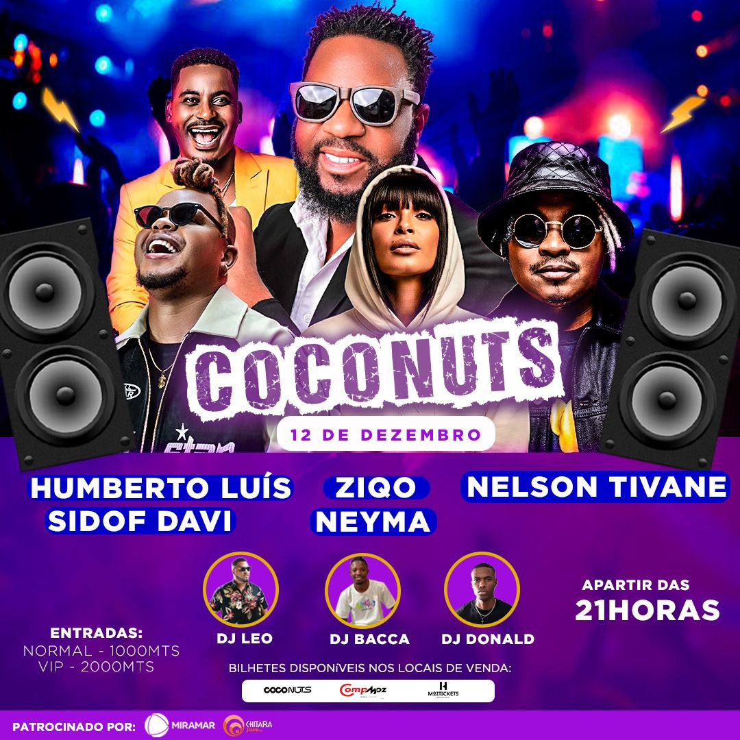 Coconuts apresenta: Neyma, Ziqo, Humberto Luís, Nelson Tivane e Sidof Davi - VIP